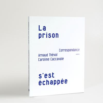 La prison s'est échappée